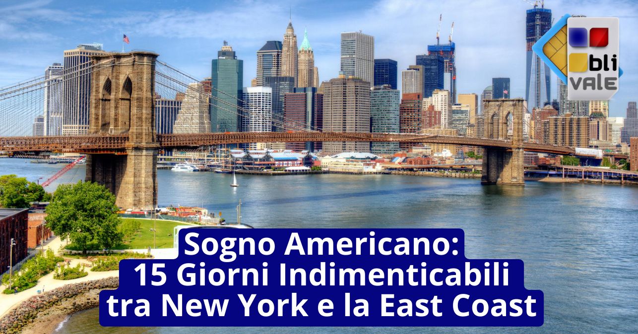 blivale_image_it_Sogno Americano 15 Giorni Indimenticabili_643x337 Blog - Results from #180